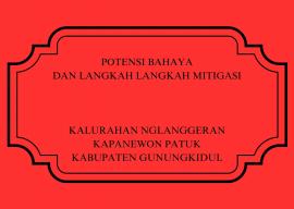 POTENSI BAHAYA DAN LANGKAH-LANGKAH MITIGASI